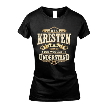 KRISTEN HH-F009–Personalized Name Quote Apparel “It’s an NAME Thing You Wouldn’t Understand”