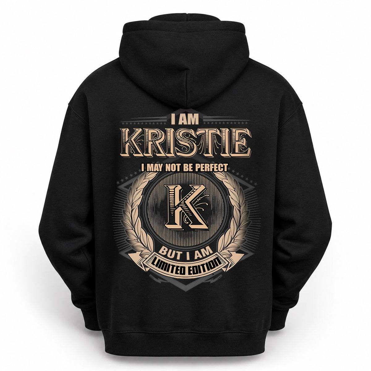 KRISTIE 2K-101–Personalized Name Quote Apparel “I Am NAME May Not Be Perfect But I Am Limited Edition”