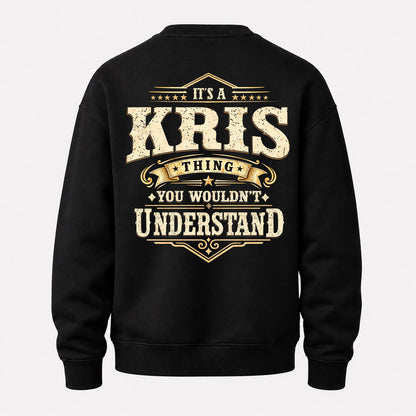 KRIS HH-F003–Personalized Name Quote Apparel “It’s an NAME Thing You Wouldn’t Understand”