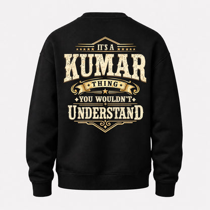 KUMAR HH-F003–Personalized Name Quote Apparel “It’s an NAME Thing You Wouldn’t Understand”