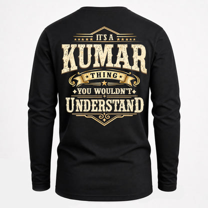 KUMAR HH-F003–Personalized Name Quote Apparel “It’s an NAME Thing You Wouldn’t Understand”