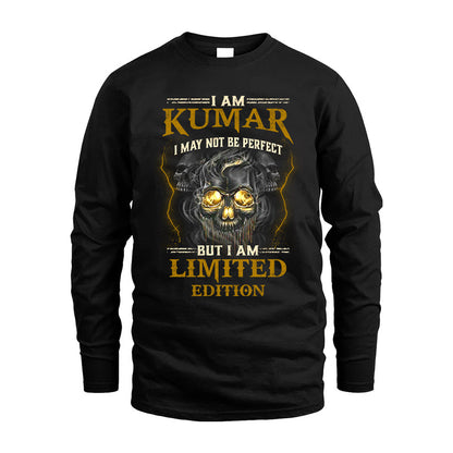 I Am Kumar, I May Not Be Perfect, But I Am Limited Edition – Personalized Skull T-Shirt