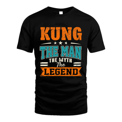 KUNG HH F007 The Man The Myth The Legend Personalized Shirt – Gift for Men