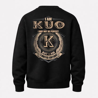 KUO 2K-101–Personalized Name Quote Apparel “I Am NAME May Not Be Perfect But I Am Limited Edition”