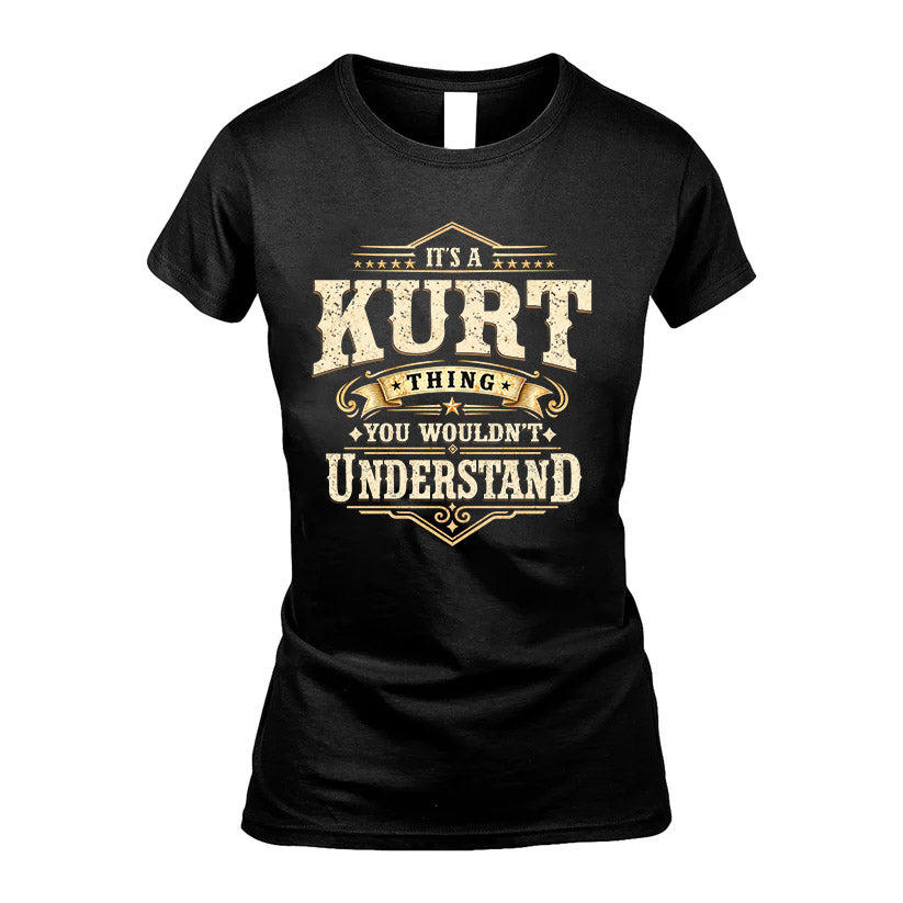 KURT HH-F009–Personalized Name Quote Apparel “It’s an NAME Thing You Wouldn’t Understand”