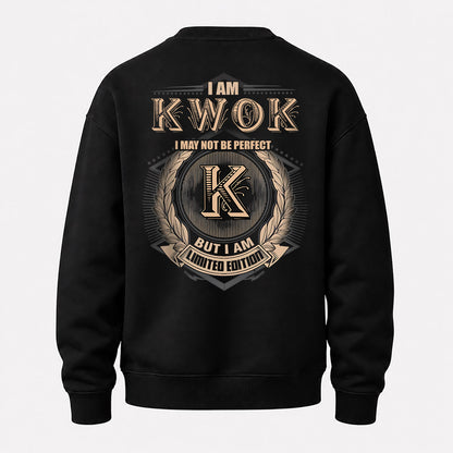 KWOK 2K-101–Personalized Name Quote Apparel “I Am NAME May Not Be Perfect But I Am Limited Edition”