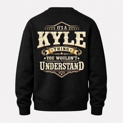 KYLE HH-F003–Personalized Name Quote Apparel “It’s an NAME Thing You Wouldn’t Understand”