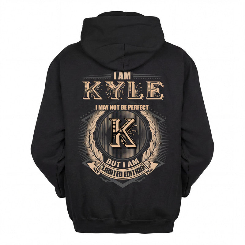 KYLE 2K-101–Personalized Name Quote Apparel “I Am NAME May Not Be Perfect But I Am Limited Edition”