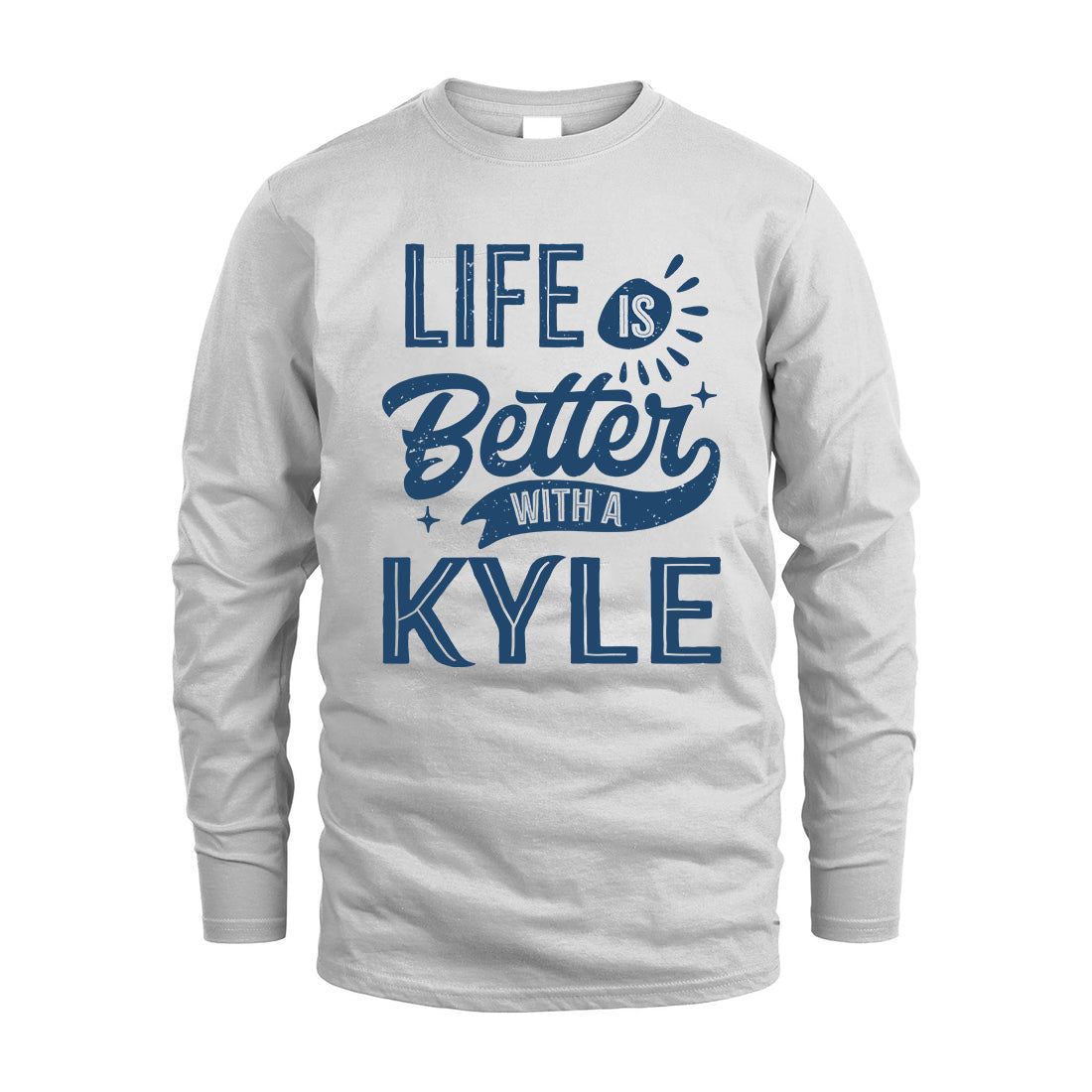 KYLE HH88-K2–Personalized Name Quote T-Shirt Life Is Better With Unisex Gift