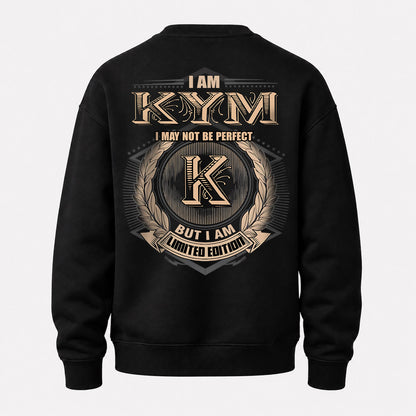 KYM 2K-101–Personalized Name Quote Apparel “I Am NAME May Not Be Perfect But I Am Limited Edition”