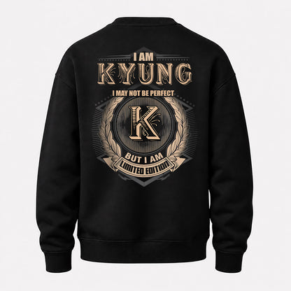 KYUNG 2K-101–Personalized Name Quote Apparel “I Am NAME May Not Be Perfect But I Am Limited Edition”