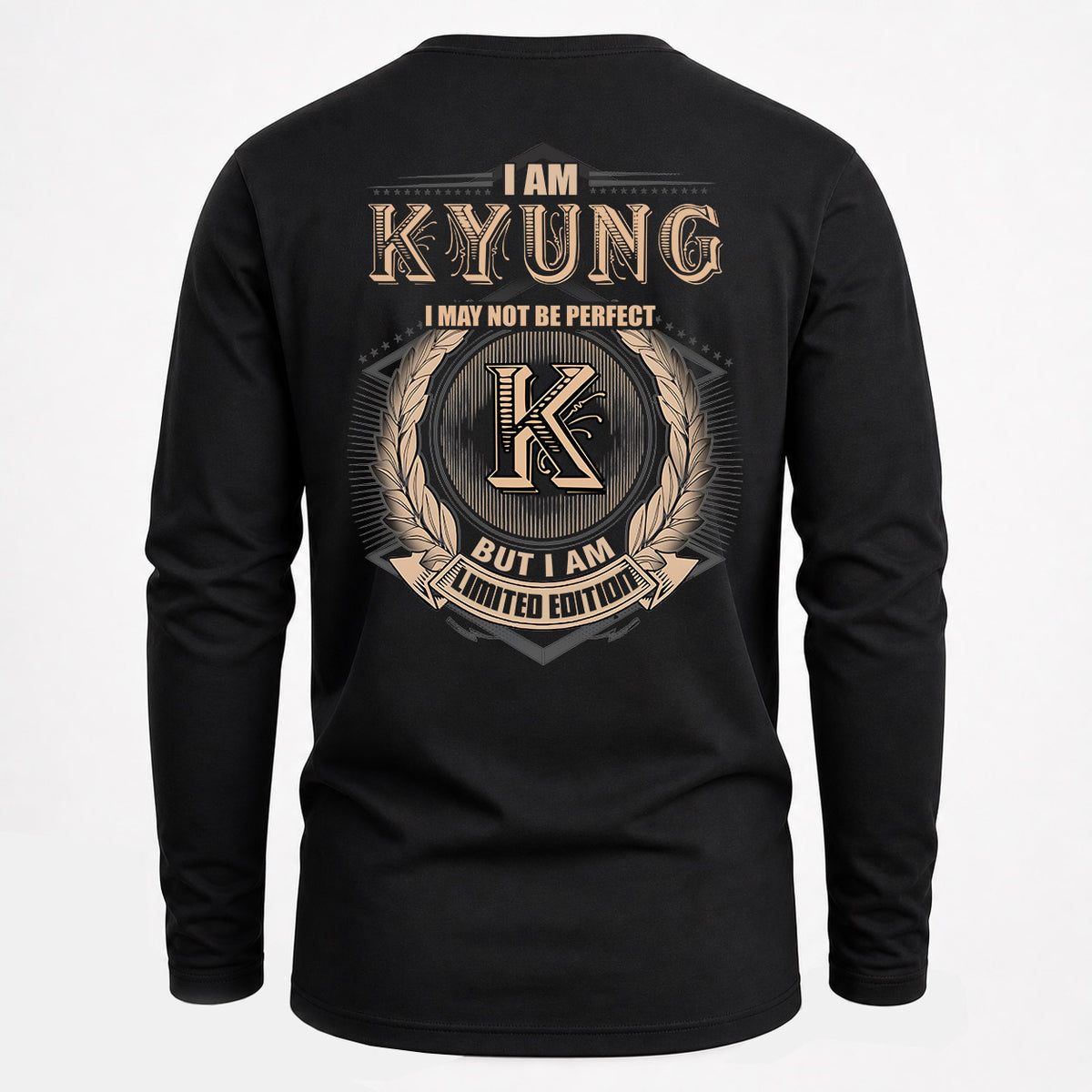 KYUNG 2K-101–Personalized Name Quote Apparel “I Am NAME May Not Be Perfect But I Am Limited Edition”