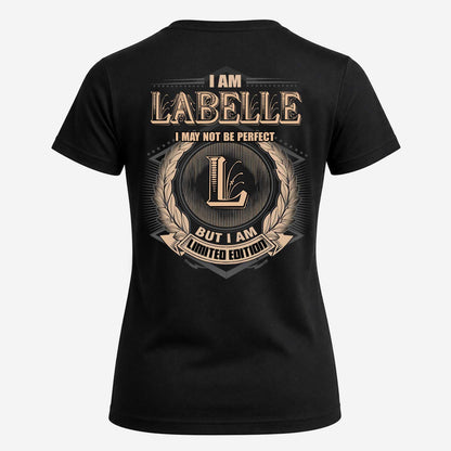 LABELLE 2K-101–Personalized Name Quote Apparel “I Am NAME May Not Be Perfect But I Am Limited Edition”