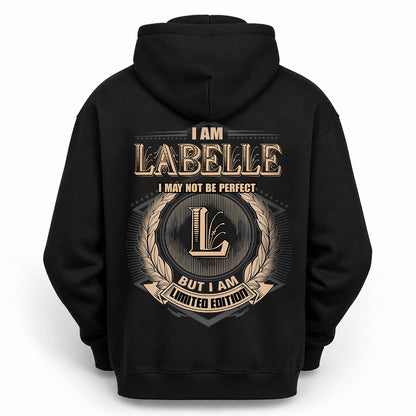 LABELLE 2K-101–Personalized Name Quote Apparel “I Am NAME May Not Be Perfect But I Am Limited Edition”