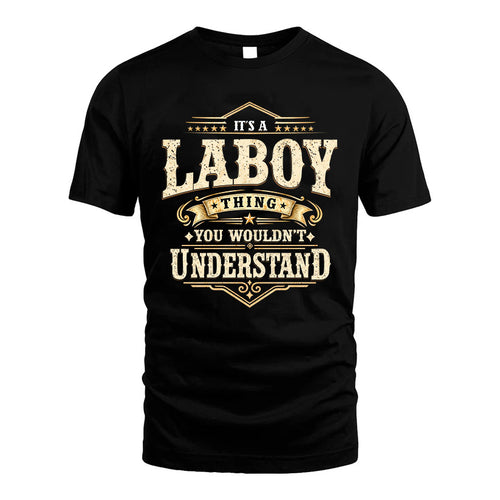 LABOY HH-F009–Personalized Name Quote Apparel “It’s an NAME Thing You Wouldn’t Understand”