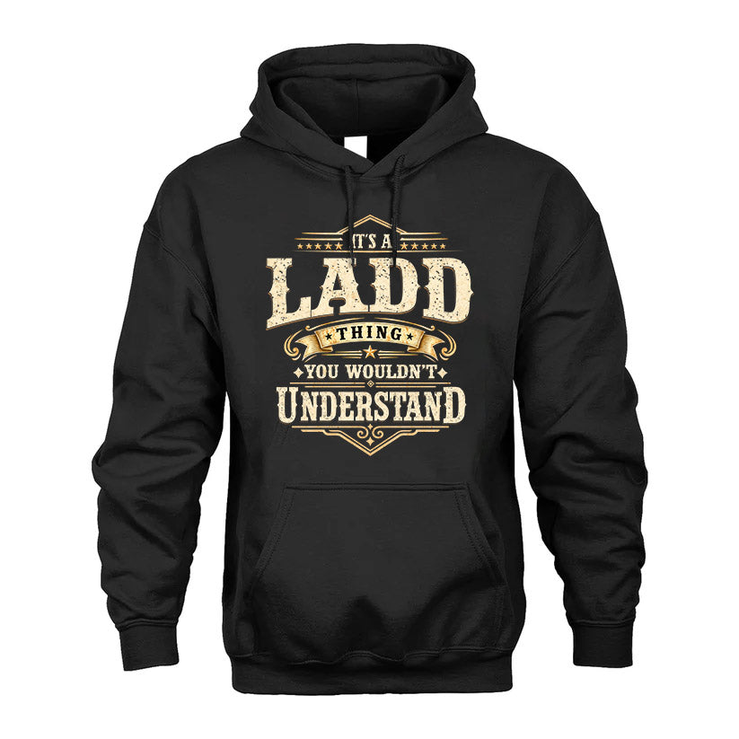LADD HH-F009–Personalized Name Quote Apparel “It’s an NAME Thing You Wouldn’t Understand”