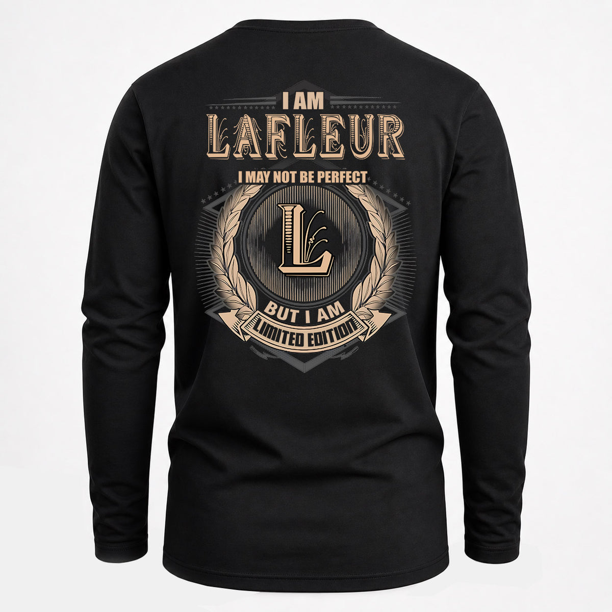 LAFLEUR 2K-101–Personalized Name Quote Apparel “I Am NAME May Not Be Perfect But I Am Limited Edition”