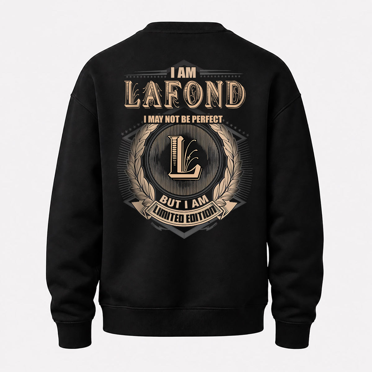 LAFOND 2K-101–Personalized Name Quote Apparel “I Am NAME May Not Be Perfect But I Am Limited Edition”