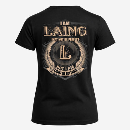 LAING 2K-101–Personalized Name Quote Apparel “I Am NAME May Not Be Perfect But I Am Limited Edition”