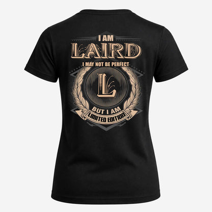 LAIRD 2K-101–Personalized Name Quote Apparel “I Am NAME May Not Be Perfect But I Am Limited Edition”