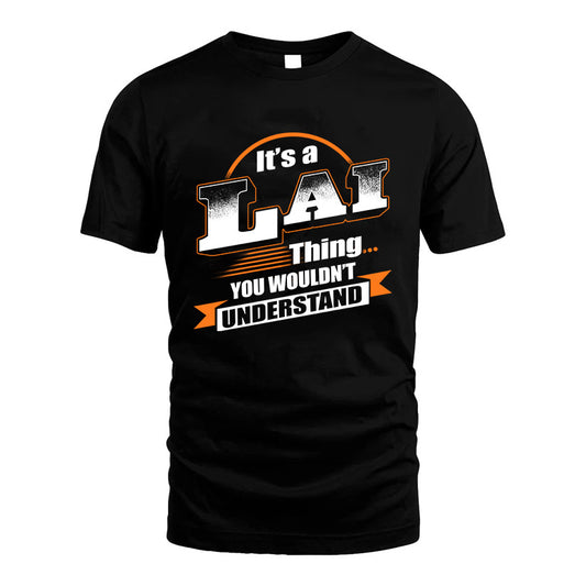 LAI HH88-K2-107–Personalized Name Quote Apparel “It’s a/an NAME Thing You Wouldn’t Understand”