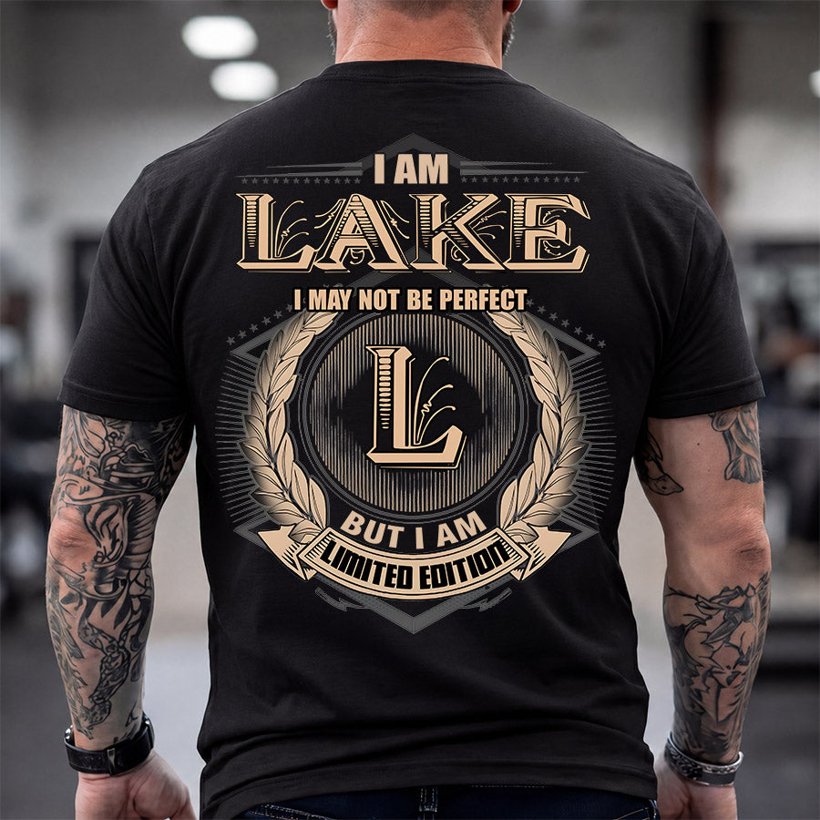 LAKE 2K-101–Personalized Name Quote Apparel “I Am NAME May Not Be Perfect But I Am Limited Edition”