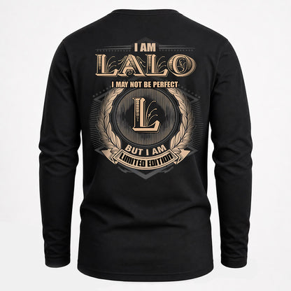 LALO 2K-101–Personalized Name Quote Apparel “I Am NAME May Not Be Perfect But I Am Limited Edition”