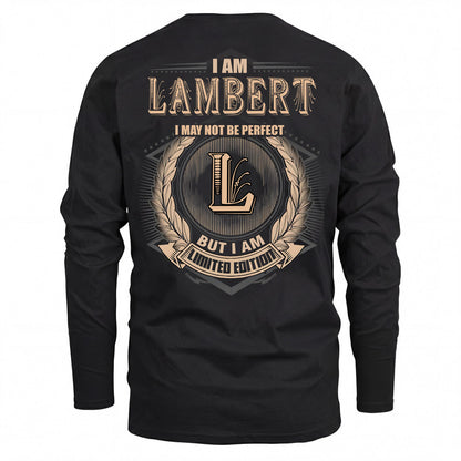 LAMBERT 2K-101–Personalized Name Quote Apparel “I Am NAME May Not Be Perfect But I Am Limited Edition”