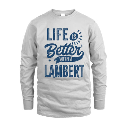 LAMBERT HH88-K2–Personalized Name Quote T-Shirt Life Is Better With Unisex Gift