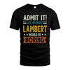 LAMBERT HH88-K2–Personalized Funny Quote Apparel “Life Without NAME Would Be Boring”