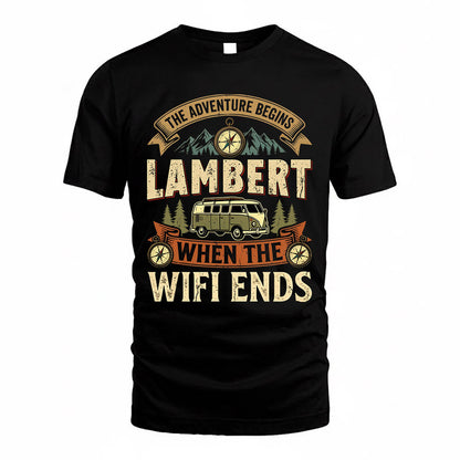 LAMBERT TT898-K6-229 – Personalized Funny Camping Quote Apparel “The Adventure Begins When The WiFi Ends”