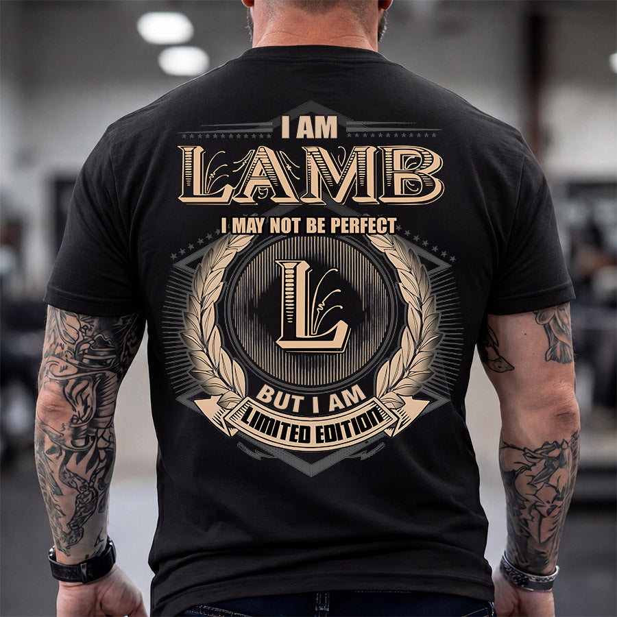 LAMB 2K-101–Personalized Name Quote Apparel “I Am NAME May Not Be Perfect But I Am Limited Edition”