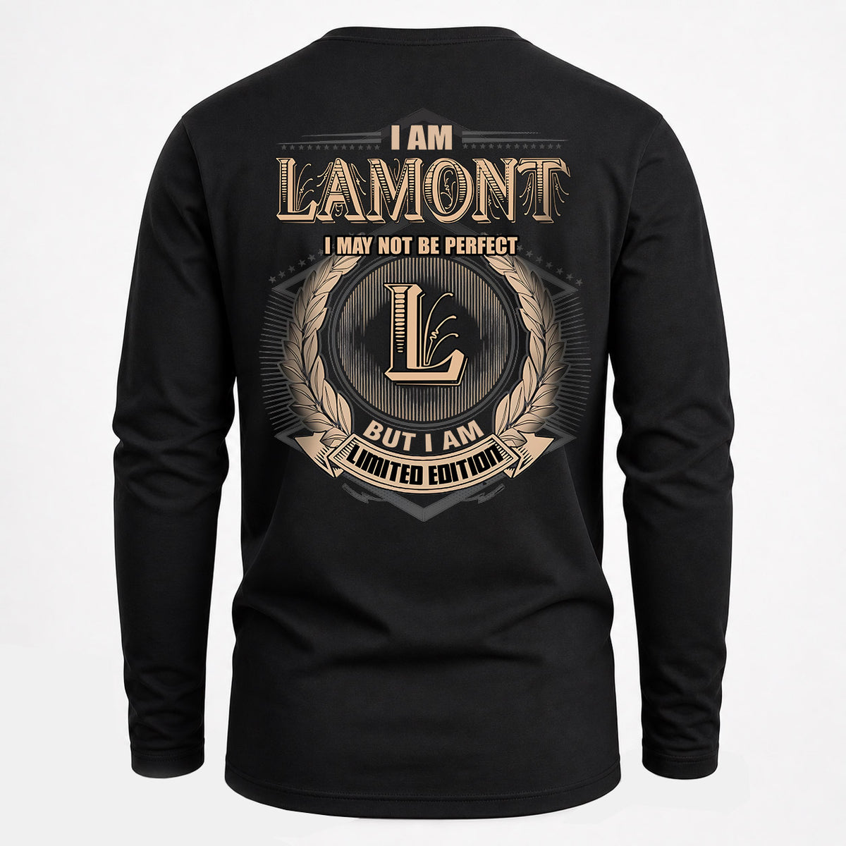 LAMONT 2K-101–Personalized Name Quote Apparel “I Am NAME May Not Be Perfect But I Am Limited Edition”
