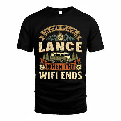 LANCE TT898-K6-229 – Personalized Funny Camping Quote Apparel “The Adventure Begins When The WiFi Ends”