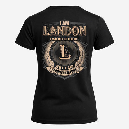 LANDON 2K-101–Personalized Name Quote Apparel “I Am NAME May Not Be Perfect But I Am Limited Edition”