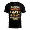 LANE TP65-K5-268–Personalized Funny Quote Apparel “Life Without NAME Would Be Boring”