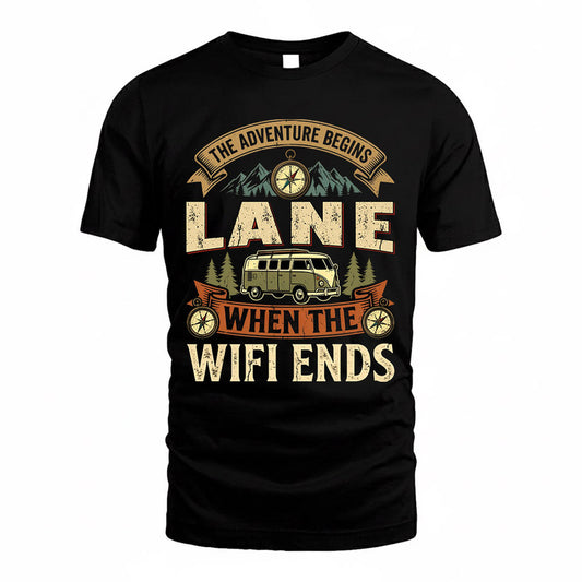 LANE TT898-K6-229 – Personalized Funny Camping Quote Apparel “The Adventure Begins When The WiFi Ends”