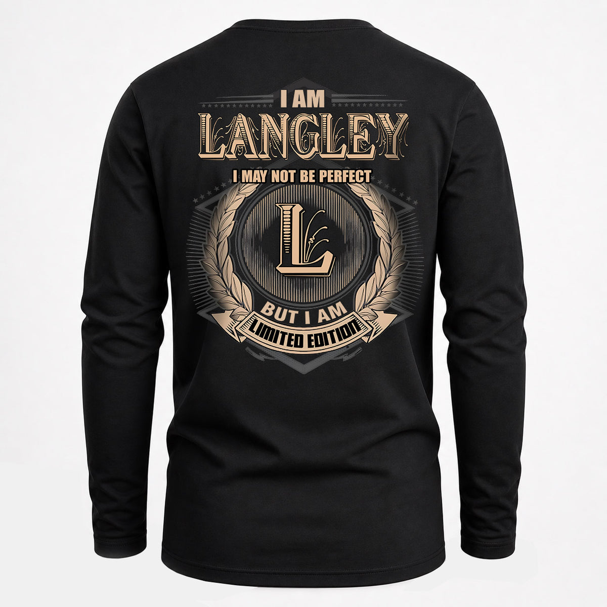LANGLEY 2K-101–Personalized Name Quote Apparel “I Am NAME May Not Be Perfect But I Am Limited Edition”