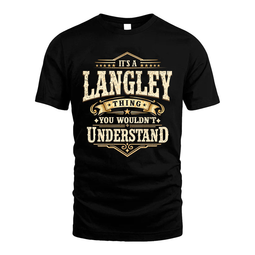 LANGLEY HH-F009–Personalized Name Quote Apparel “It’s an NAME Thing You Wouldn’t Understand”