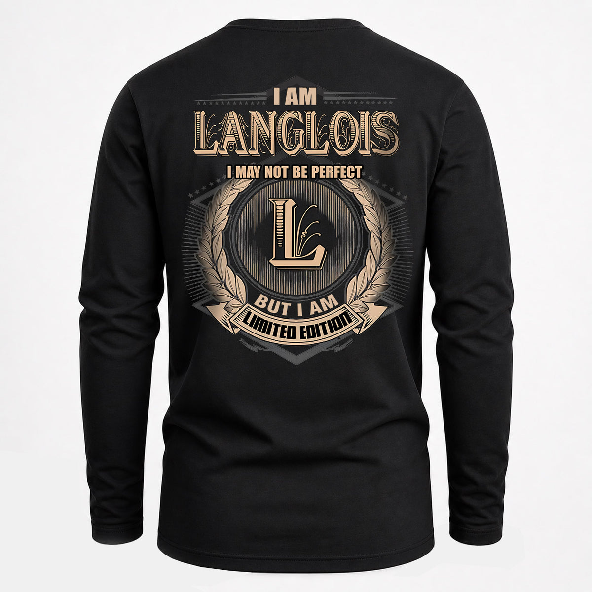 LANGLOIS 2K-101–Personalized Name Quote Apparel “I Am NAME May Not Be Perfect But I Am Limited Edition”
