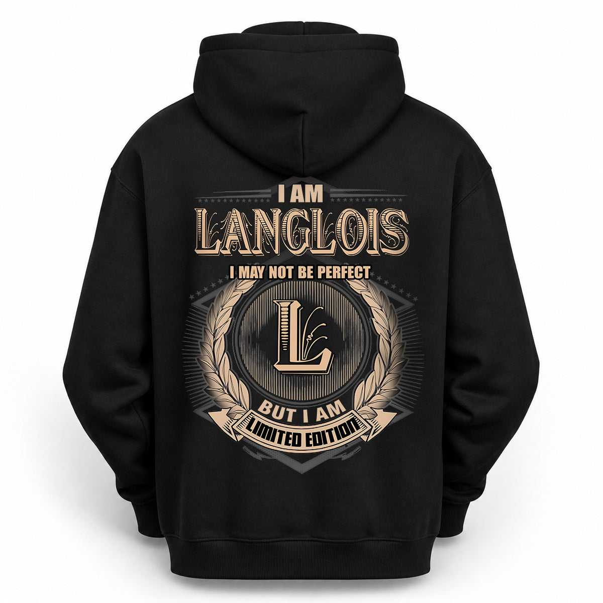 LANGLOIS 2K-101–Personalized Name Quote Apparel “I Am NAME May Not Be Perfect But I Am Limited Edition”