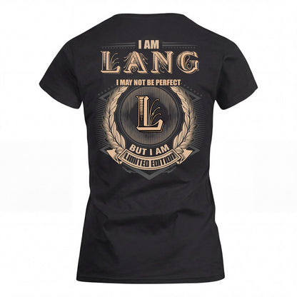 LANG 2K-101–Personalized Name Quote Apparel “I Am NAME May Not Be Perfect But I Am Limited Edition”