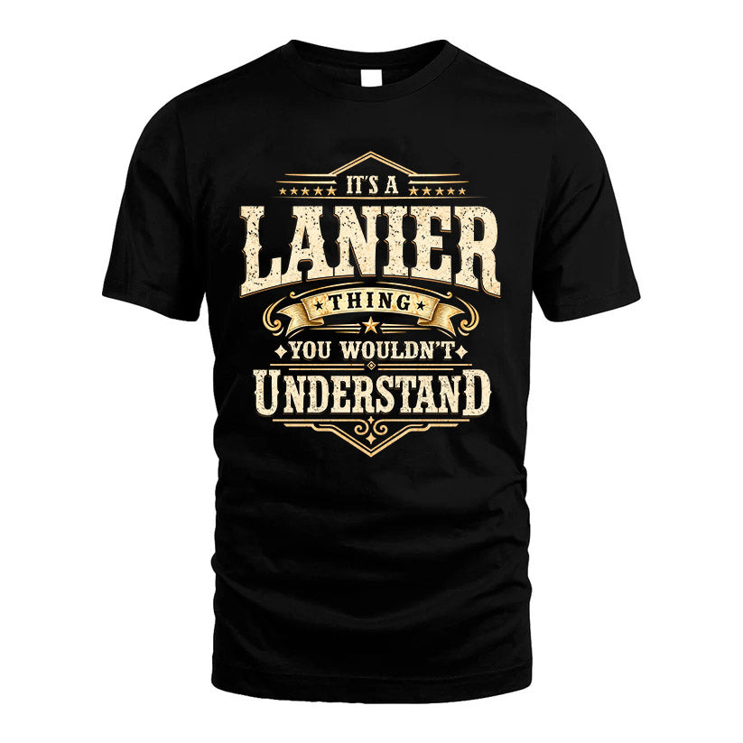 LANIER HH-F009–Personalized Name Quote Apparel “It’s an NAME Thing You Wouldn’t Understand”