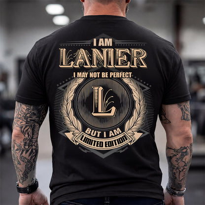LANIER 2K-101–Personalized Name Quote Apparel “I Am NAME May Not Be Perfect But I Am Limited Edition”
