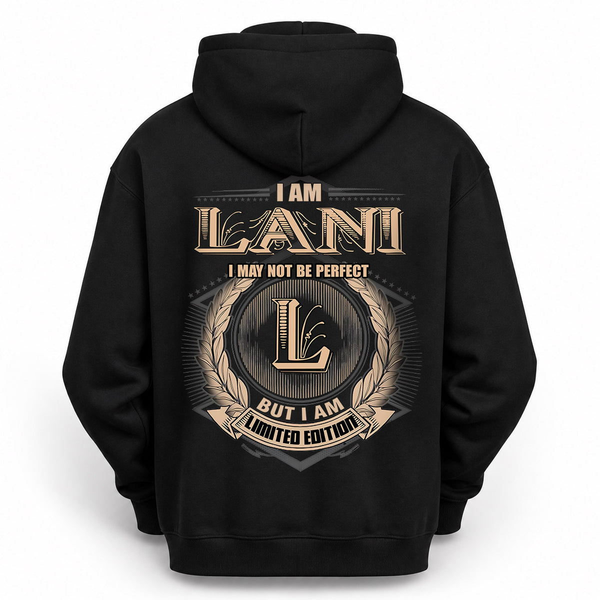 LANI 2K-101–Personalized Name Quote Apparel “I Am NAME May Not Be Perfect But I Am Limited Edition”