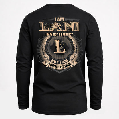 LANI 2K-101–Personalized Name Quote Apparel “I Am NAME May Not Be Perfect But I Am Limited Edition”