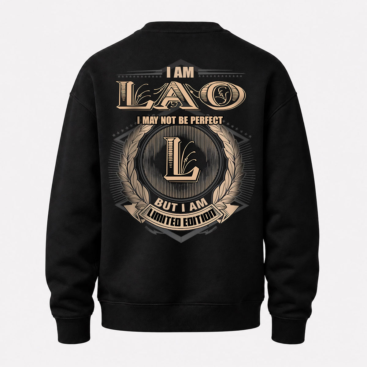 LAO 2K-101–Personalized Name Quote Apparel “I Am NAME May Not Be Perfect But I Am Limited Edition”