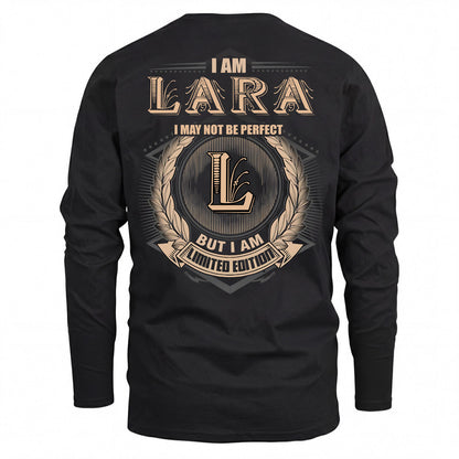 LARA 2K-101–Personalized Name Quote Apparel “I Am NAME May Not Be Perfect But I Am Limited Edition”