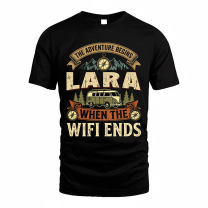 LARA TT898-K6-229 – Personalized Funny Camping Quote Apparel “The Adventure Begins When The WiFi Ends”