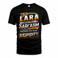 LARA TT88-K6-229 – Personalized Funny Sarcasm Apparel "My Level Of Sarcasm Depends On Your Stupidity"